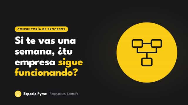 Si te vas una semana, ¿tu empresa sigue funcionando? Qué es la consultoría de procesos