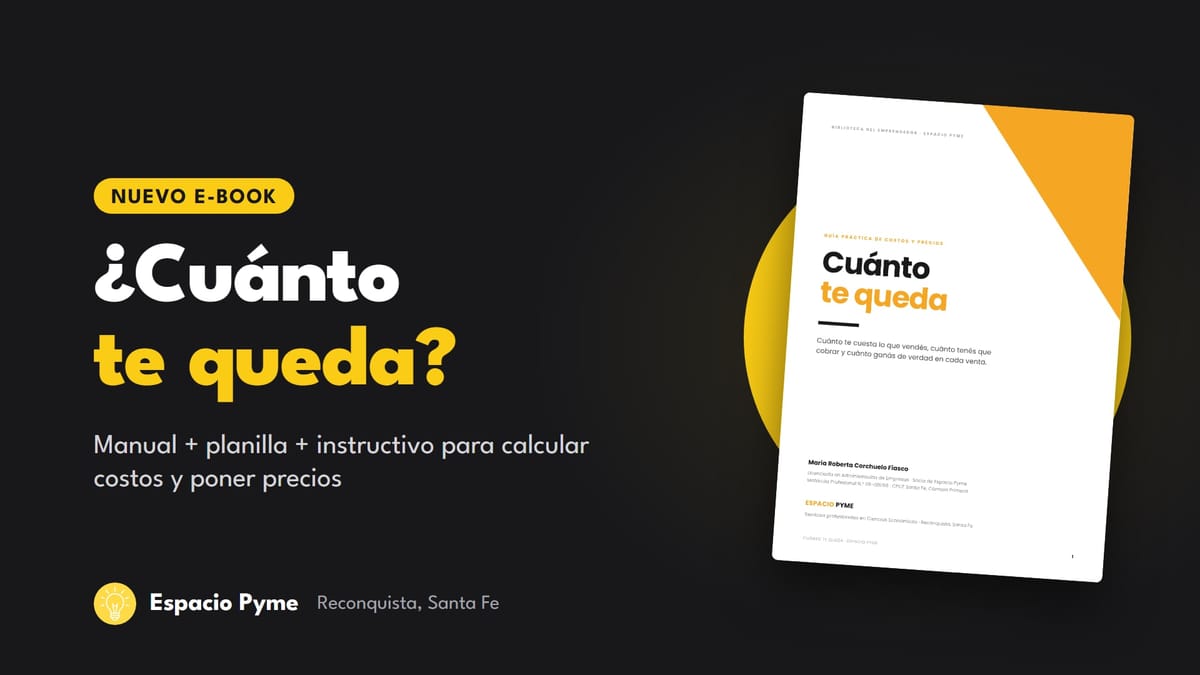 Portada del artículo: ¿Cuánto te queda?: el e-book para calcular costos y poner precios en tu emprendimiento